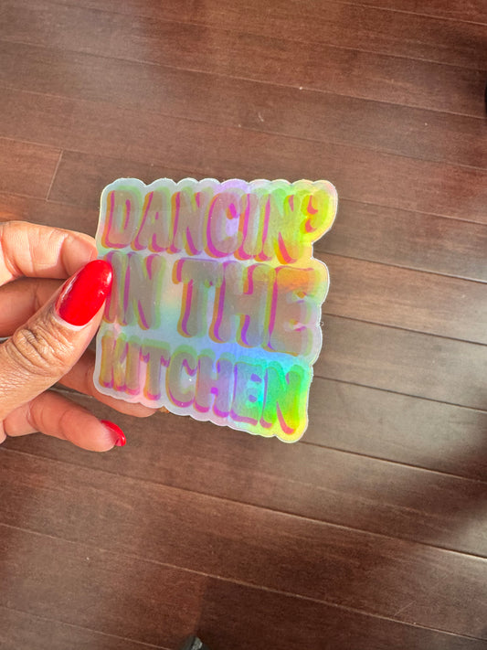 Dancin’ in the kitchen Holographic Sticker